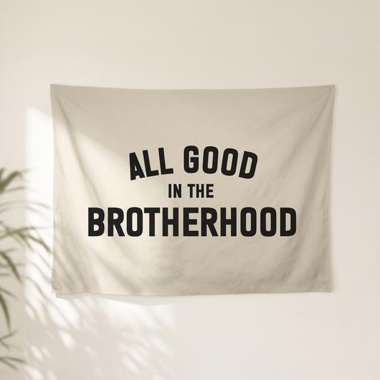 All Good in the Brotherhood Banner | Boys Room Decor Wall Flag for Bedroom or Playroom